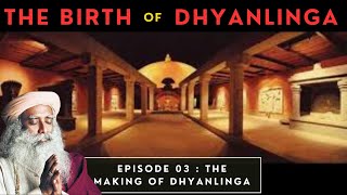 Reupload Making of Dhyanlinga  Part 3 [upl. by Guadalupe]