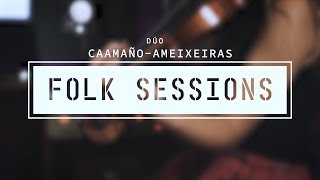 Dúo CaamañoAmeixeiras  Buchimitsa Folk Sessions [upl. by Noonan177]