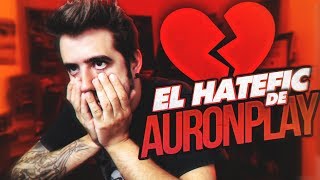 EL HATEFIC DE AURONPLAY [upl. by Demetre667]