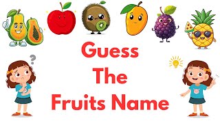 GUESS FRUITS NAME for Toddlers  Learning videos for kids  First words for babies  English vocab [upl. by Oralla]