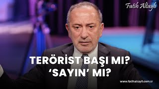 Fatih Altaylı yorumluyor Terörist başı mı yoksa sayın mı [upl. by Pickett]