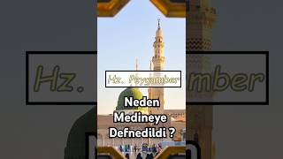 HzMuhammed Neden Medineye Defnedildi islam youtubeshorts islamivideo hzmuhammed [upl. by Egas583]