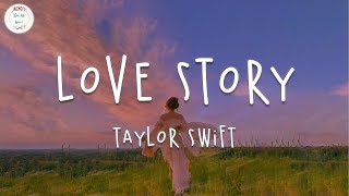 Taylor Swift  Love Story Lyric Video  Marry me Juliet youll never have to be alone [upl. by Kirat]