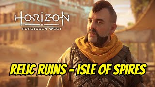 Horizon Forbidden West  93 Relic Ruins  Isle of Spires  Gameplay ✅  WALKTHROUGH ❌ [upl. by Najtsirk672]