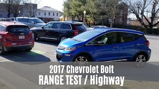 2017 Chevrolet Bolt Range Test 100 Highway Driving [upl. by Press305]