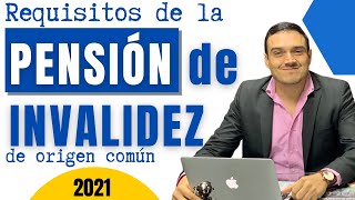 ✅ REQUISITOS PENSIÓN de INVALIDEZ  PENSIÓN INVALIDEZ de ORÍGEN COMUN  PENSIÓN ENFERMEDAD COMUN [upl. by Nigen]