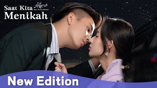 【New Edition】Dari pernikahan kontrak menjadi cinta sejati  Once We Get Married【INDO SUB】 [upl. by Herminia]