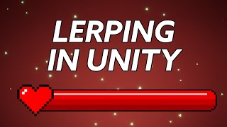 What is LERP in Unity  Animate Health and Mana Bars through Code [upl. by Rosaleen]