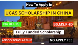 How To Apply University of Chinese Academy of Sciences  ANSO CSC amp University Scholarship [upl. by Aicilev]