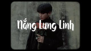 Nắng Lung Linh  Nguyễn Thương x Bell「Lofi Ver」 Chỉ vì hôm đấy nắng lung linh lung linh [upl. by Adnawyt]