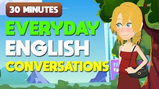 30 Minutes Practice English Conversations [upl. by Scever]