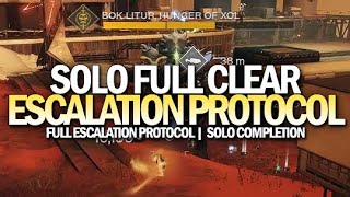 Solo Escalation Protocol  Full Completion Destiny 2 [upl. by Elizabet580]