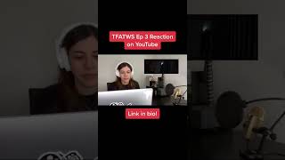 Episode 3 reaction for tfatws [upl. by Cory]