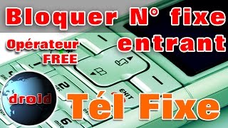 Bloquer appel téléphone fixe Free numéro indésirable et anonyme [upl. by Aimat]