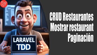 10 Laravel 11 API Rest con TDD CRUD de restaurantes Paginación y mostrar restaurante [upl. by Dion477]