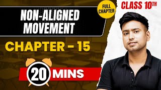 NON ALIGNED MOVEMENT In 20 Mins  Complete Chapter Mind Map  Class 10 ICSE HISTORY [upl. by Sivaj]