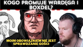 WARDEGA  Reakcja na film Nie wiem ale sie dowiem  Kogo promuje Wardęga i Boxdel [upl. by Stinson]