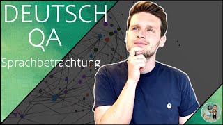 DEUTSCH QA  Sprachbetrachtung [upl. by Court400]