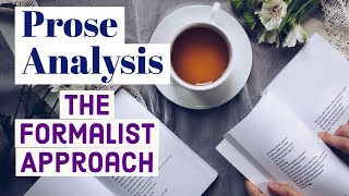 Prose Analysis  The Formalist Approach [upl. by Eioj981]