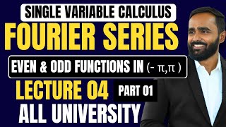 SINGLE VARIABLE CALCULUSFOURIER SERIESLECTURE 04Even and Odd Functions inππPart1ENGINEERING [upl. by Magocsi]