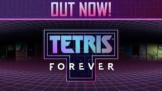 Tetris® Forever  Launch Trailer [upl. by Arahk175]