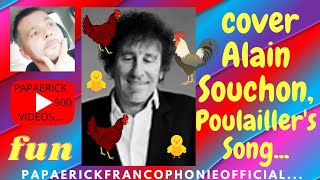 Poulaillers Song cover Alain Souchon [upl. by Garbe]