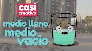 Medio lleno medio vacío  Casi Creativo [upl. by Wescott296]