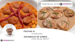 Pochas a la Riojana 🍲​ Solomillo de cerdo con salsa gravy ​🥩​🍽️​ Cocina Abierta de Karlos Arguiñano [upl. by Gillman]