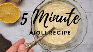 QUICK amp EASY AIOLI RECIPE [upl. by Scheider]