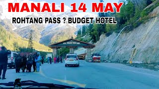 Manali  Manali Rohtang pass Open Date 2024  Budget Hotel Manali [upl. by Bigelow]