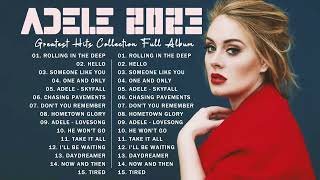 ADELE Songs Playlist 2023  Top Tracks 2023 Playlist Of ADELE  Billboard Best Singer ADELE Greatest [upl. by Aicnatsnoc]