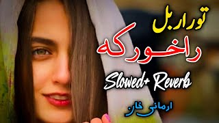 Tor Orbal Ra khor Ka Pashto New Song SlowedReverb Pashto Song 2022 [upl. by Lierbag]