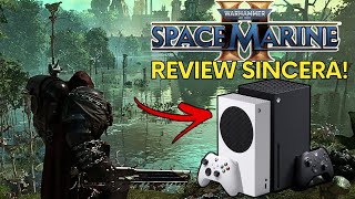 Deu Ruim SPACE MARINE 2 NO XBOX SERIES SX REVIEW  Precisamos Conversar [upl. by Varian132]