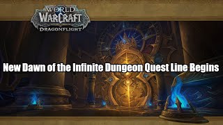 New Mega Dungeon Dawn of the Infinite and New Nozdormu Quest Line Begins [upl. by Ainoloppa419]