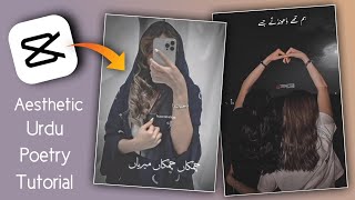 How To Make Aesthetic Urdu Lyrics Video in Capcut  Capcut Urdu Poetry Video Editing [upl. by Aicelef295]