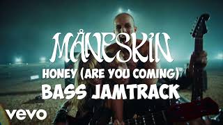 Måneskin  Honey HONEY ARE U COMING Bass Guitar Backing Track 140BPM [upl. by Leirol]