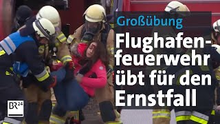 Flughafenfeuerwehr Großübung am Nürnberger Flughafen  BR24 [upl. by Imoyn]