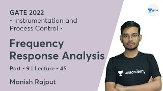 L 45  Frequency Response Analysis 09  Instrumentation amp Process Control GATE2022  Manish Rajput [upl. by Tsugua783]