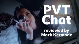 PVT Chat reviewed by Mark Kermode [upl. by Lynett]