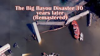 The Big Bayou Disaster 30 years Later Remastered [upl. by Elocen]