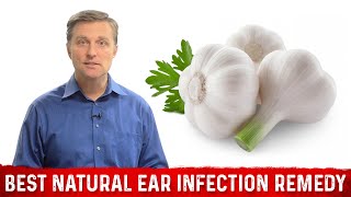 Best Natural Remedy for Ear Infection – Dr Berg [upl. by Thorncombe]