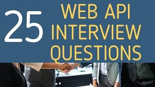 Web API interview questions  Asp net web api top 25 interview questions [upl. by Gellman]