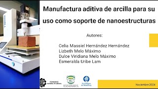 VEPT001 Manufactura aditiva de arcilla para su uso como soporte de nanoestructuras [upl. by Jaime]