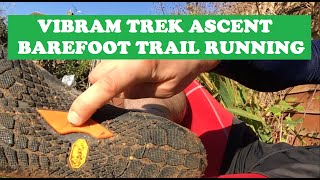 Vibram FiveFingers Trek Ascent first impressions barefoot running a challenging trail route [upl. by Danyluk]