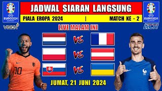 JADWAL SIARAN LANGSUNG PIALA EROPA MALAM INI JUMAT 21 JUNI 2024  BELANDA vs PRANCIS [upl. by Ceevah132]