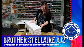 Unboxing the NEW Brother Stellaire 2 XJ2 [upl. by Ilyah]