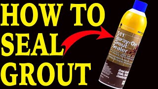 How to seal grout quick and easy [upl. by Nereus]