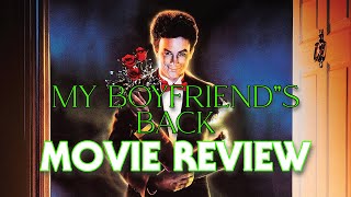 My Boyfriends Back 1993  Movie Review [upl. by Uno]