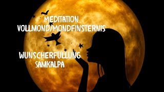 🦋Meditation Mondfinsternis Wunscherfüllung Herzenswünsche senden [upl. by Rehpotsirk]