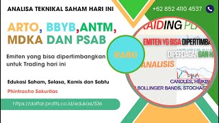 Analisa Teknikal Saham hari ini ada ARTO BBYB ANTM MDKA amp PSAB Disc On arto bbyb antm psab [upl. by Ellenij]